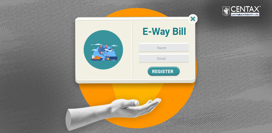 Advisory for Introduction of Form ENR-03 for Enrolment of Unregistered Dealers to Generate E-Way Bill | GSTN Update