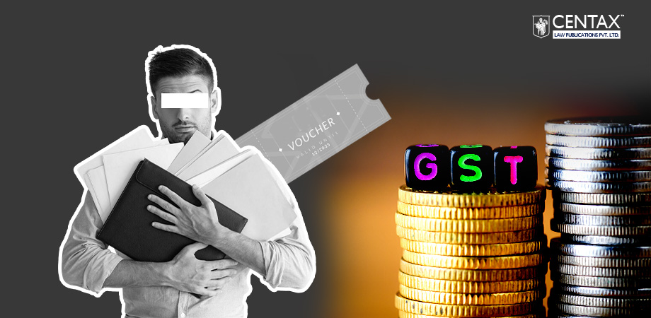 GST on Vouchers – CBIC Clarifies Taxability | Supply Status | Breakage Treatment
