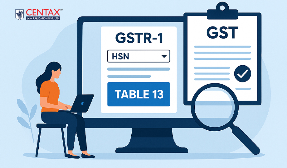 GSTN Advisory | Dropdown HSN & Mandatory Table 13 in GSTR-1 from May 2025