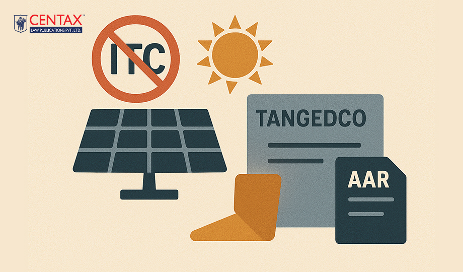 No ITC on Solar Power Supplied to TANGEDCO | AAR