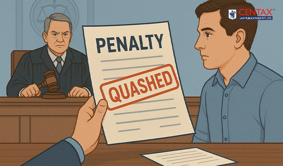 HC Quashes Penalty on Partner for Non-Service of SCN