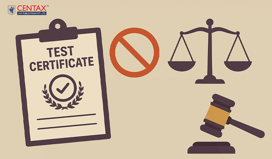 User Test Certificate Cenvat – HC Bars New Demand in Remand
