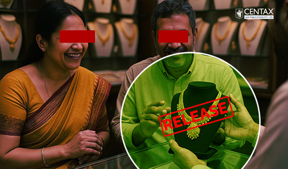 Confiscated Personal Jewellery to Be Released Absent Timely Revision | HC