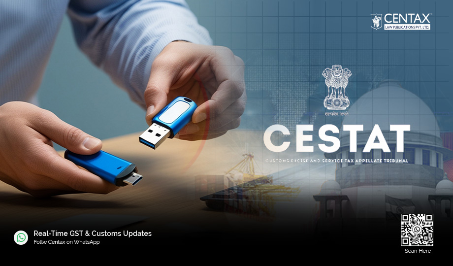 Pen-Drive Data Inadmissible Without Section 36B Compliance | CESTAT