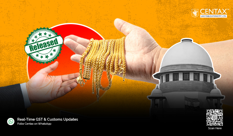 Detained Gold Chain Released for No SCN Within 1 Year | HC