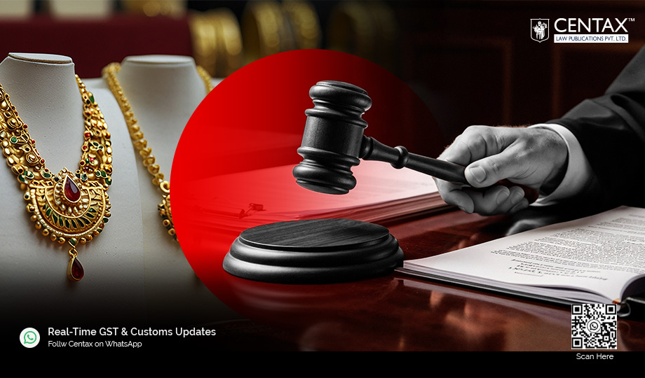 Used Gold Jewellery as Personal Effects Must Be Released | HC