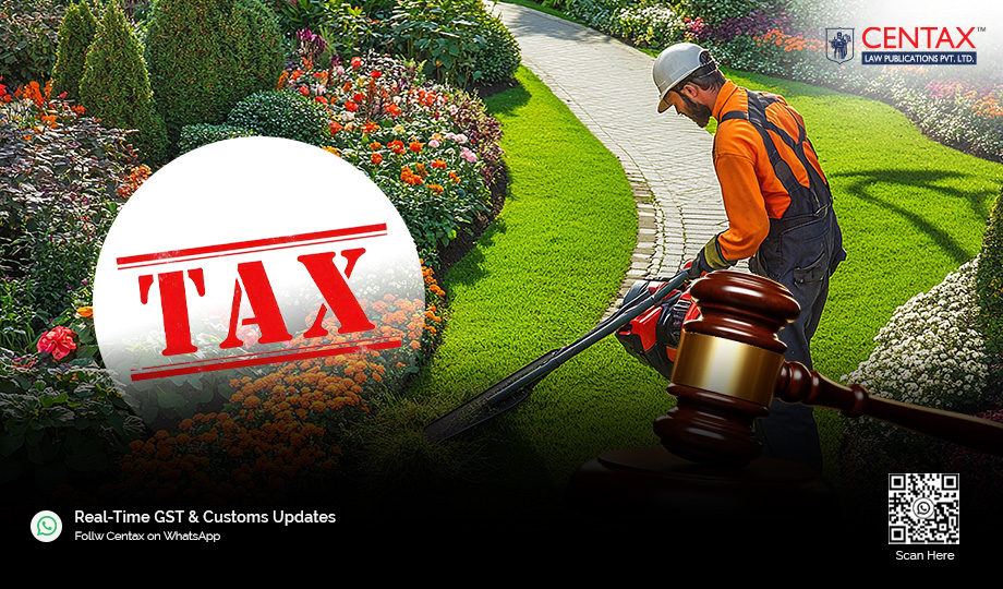 Garden Maintenance Services Taxable Under Repair Service | SC