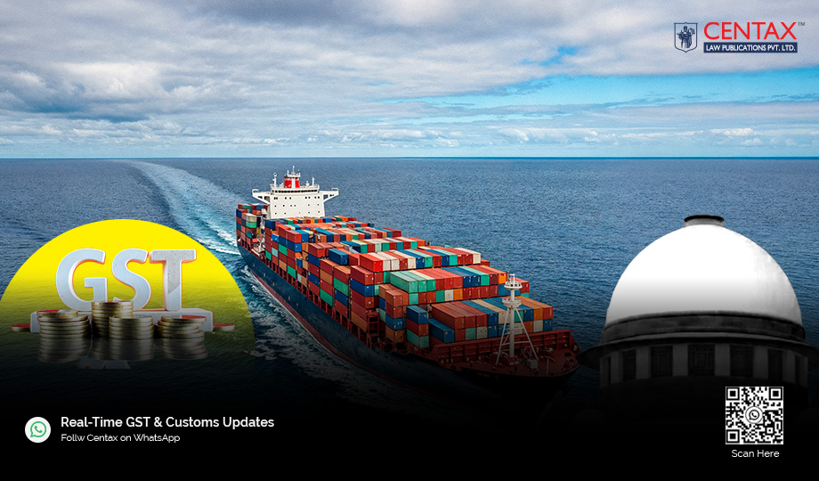 Separate GST Levy on CIF Transportation Services Unsustainable | HC