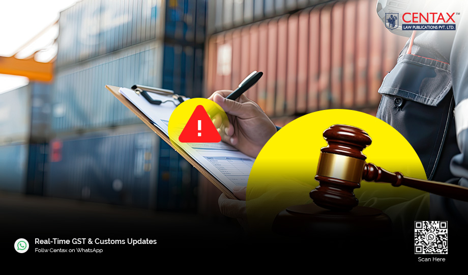 Customs Broker Penalty for Licence Misuse Must Be Challenged Before CESTAT | SC